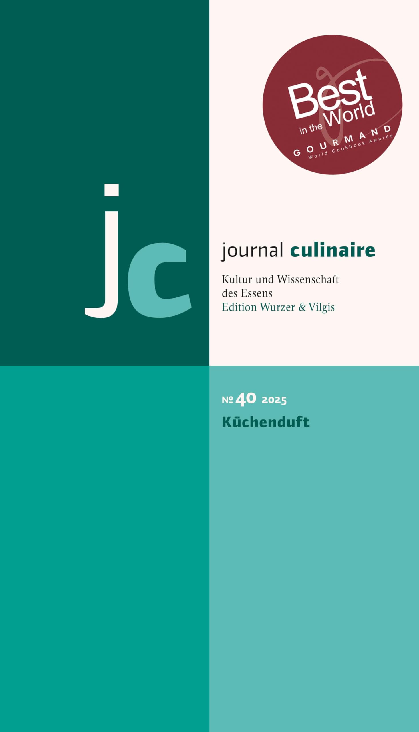 journal culinaire. Kultur und Wissenschaft des Essens: No. 40: Küchenduft