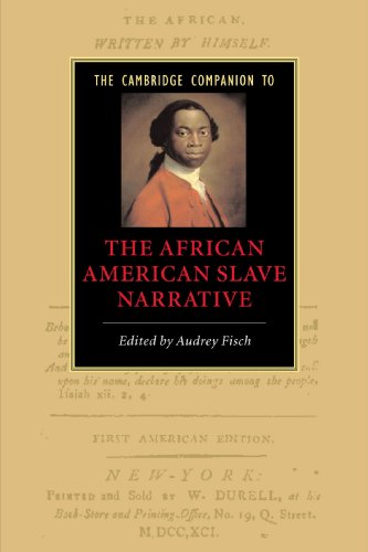The Cambridge Companion to the African American Slave Narrative (Cambridge Companions to Literature)