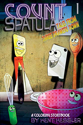 Count Spatula: Tales From Three Drawers Down Book 1