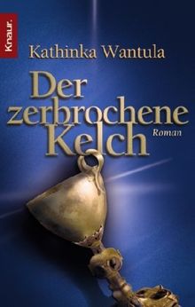 Der zerbrochene Kelch