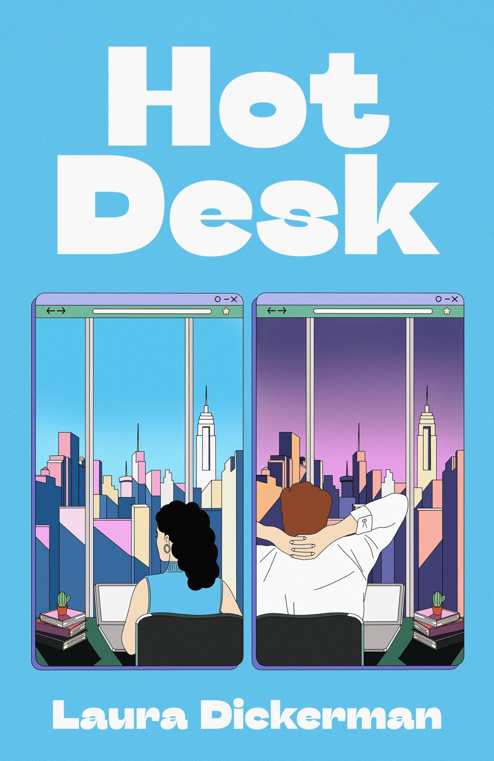 Hot Desk: Two rival editors, one shared desk - the hilarious new novel for fans of Nora Ephron and Katherine Heiny