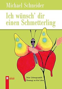 Ich wünsch dir einen Schmetterling