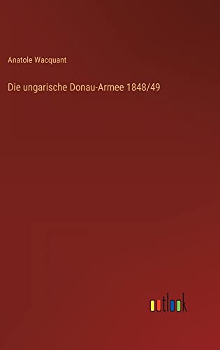 Die ungarische Donau-Armee 1848/49
