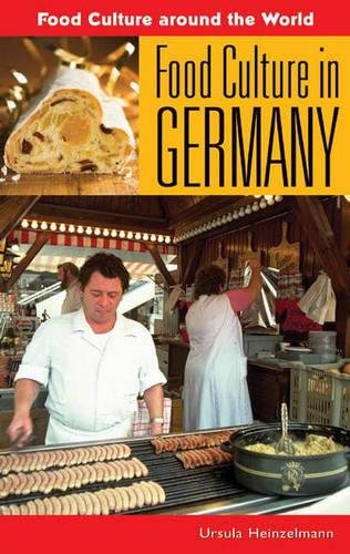 Food Culture in Germany (Food Culture Around the World)