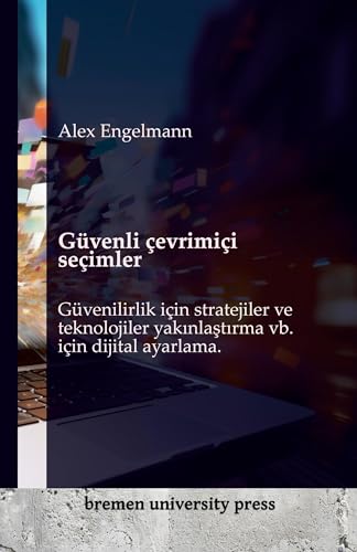 Güvenli çevrimiçi seçimler: Güvenilirlik için stratejiler ve teknolojiler yak¿nla¿t¿rma vb. için dijital ayarlama.