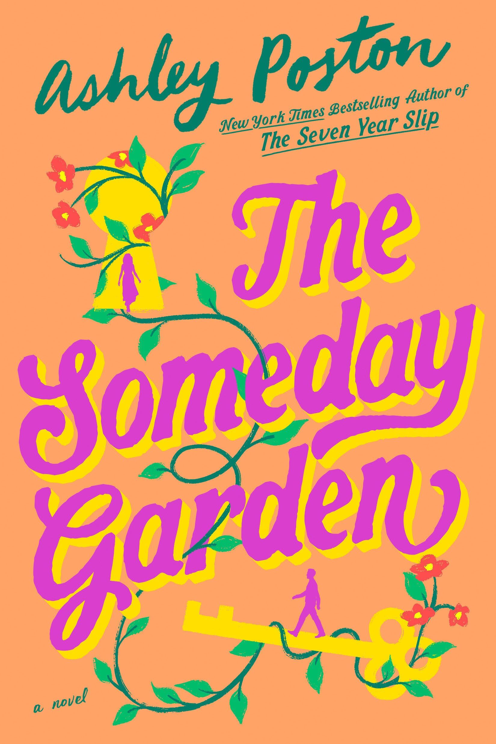 Poston, Ashley: The Someday Garden