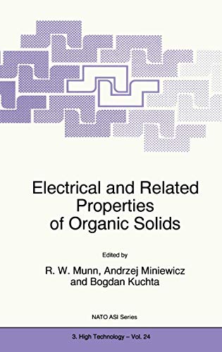 Electrical and Related Properties of Organic Solids (Nato Science Partnership Subseries: 3, 24)