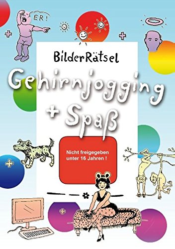 BilderRätsel: Gehirnjogging + Spaß. Nicht freigegeben unter 16 Jahren!