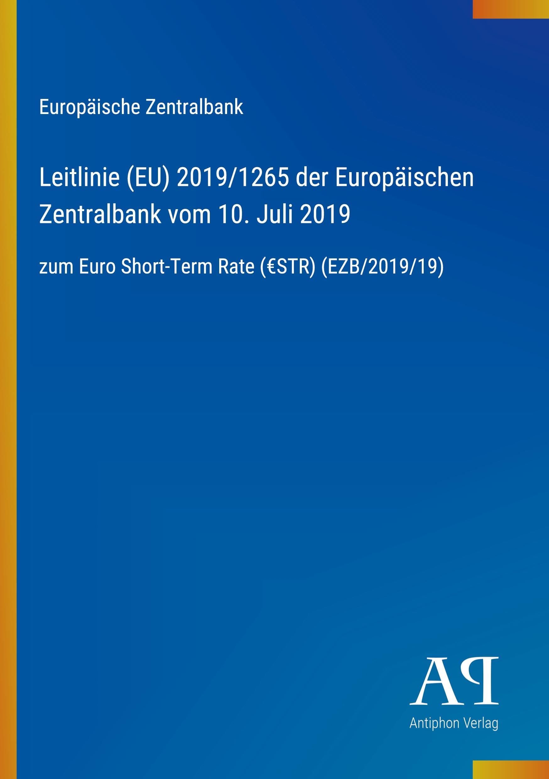 Leitlinie (EU) 2019/1265 der Europäischen Zentralbank vom 10. Juli 2019