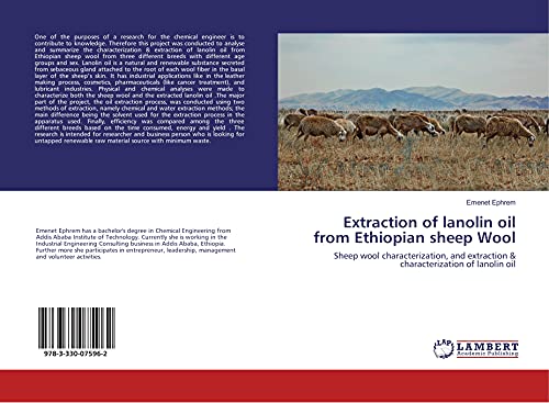 Extraction of lanolin oil from Ethiopian sheep Wool: Sheep wool characterization, and extraction & characterization of lanolin oil