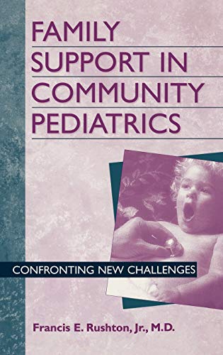 Family Support in Community Pediatrics: Confronting New Challenges (Cinema)
