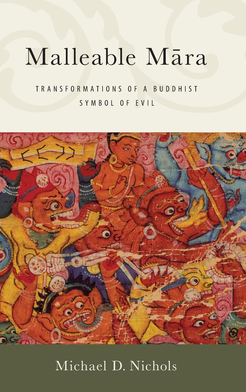 Malleable M¿ra: Transformations of a Buddhist Symbol of Evil