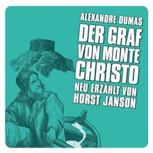 Der Graf Von Monte Christo (Neu Erzählt)