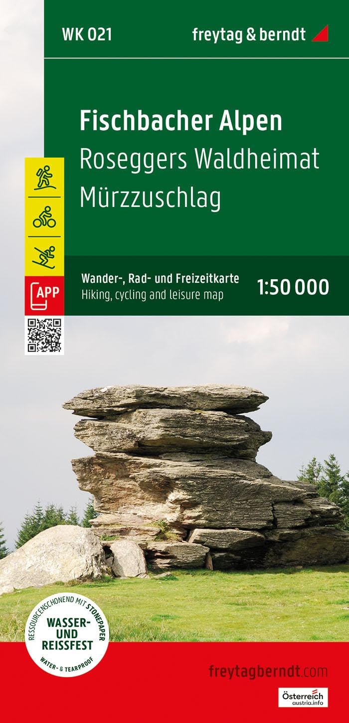 Fischbacher Alpen, Wander-, Rad- und Freizeitkarte 1:50.000, freytag & berndt, WK 021: Roseggers Waldheimat - Mürzzuschlag, mit App, wasserfest und reißfest