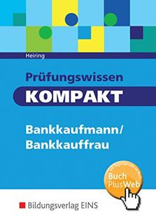 Prüfungswissen kompakt: Bankkaufmann/Bankkauffrau: Schülerband