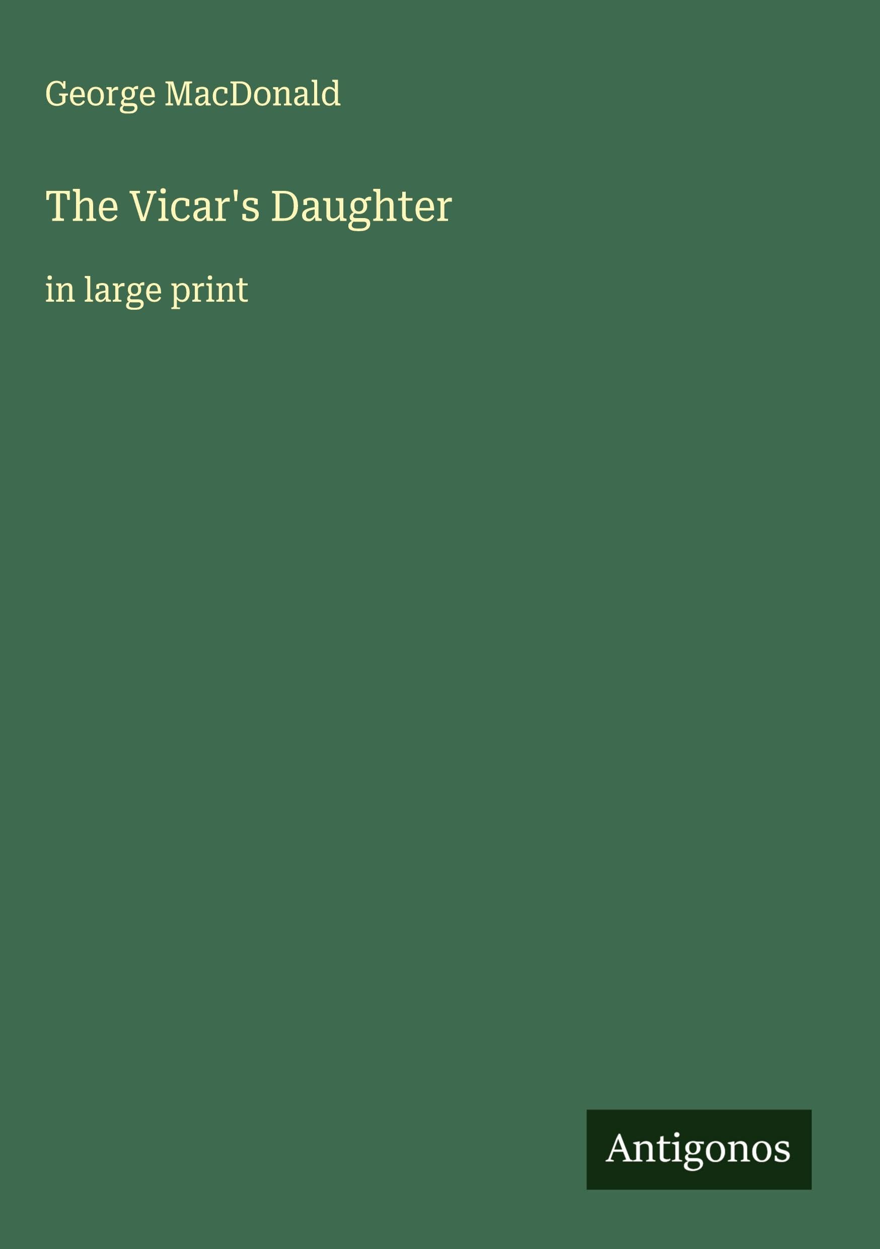 The Vicar's Daughter: in large print