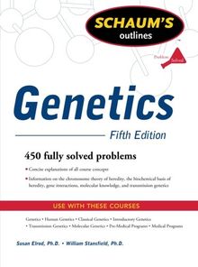 Schaum's Outline of Genetics, Fifth Edition (Schaum's Outlines)