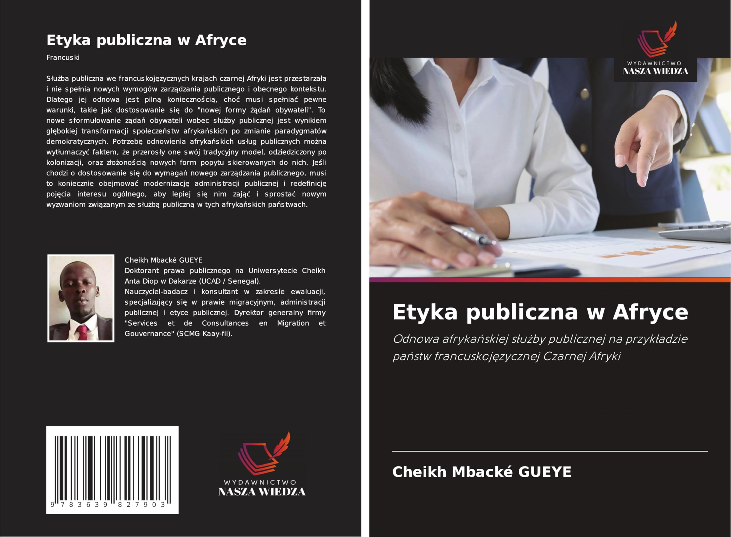 Etyka publiczna w Afryce: Odnowa afryka¿skiej s¿u¿by publicznej na przyk¿adzie pa¿stw francuskoj¿zycznej Czarnej Afryki