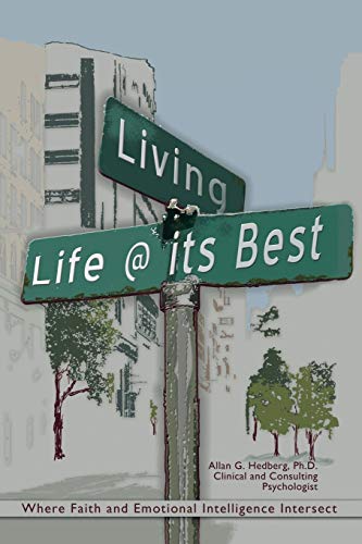 Living Life @ Its Best: Where Faith and Emotional Intelligence Intersect