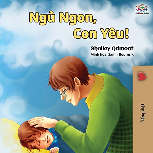 Goodnight, My Love! (Vietnamese language book for kids) (Vietnamese Bedtime Collection)