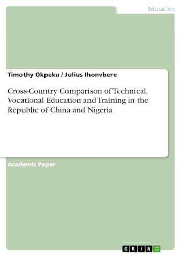 Cross-Country Comparison of Technical, Vocational Education and Training in the Republic of China and Nigeria