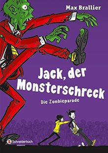 Jack, der Monsterschreck, Band 02: Die Zombieparade