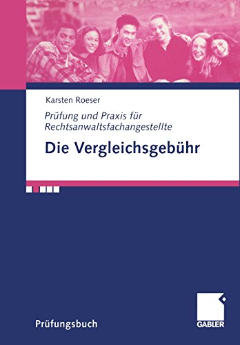 Die Vergleichsgebühr (Prüfung und Praxis für Rechtsanwaltsfachangestelle)