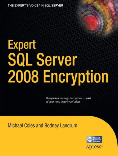 Expert SQL Server 2008 Encryption (Expert's Voice in SQL Server)