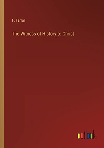 The Witness of History to Christ