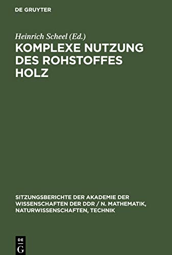 Komplexe Nutzung des Rohstoffes Holz