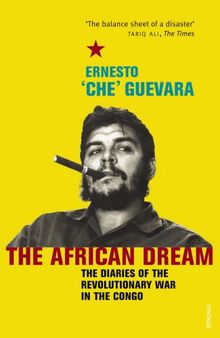 African Dream: The Diaries of the Revolutionary in the Congo (Panther)