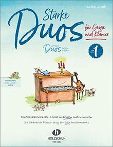 Starke Duos für Geige und Klavier: 23 Charakterstücke – leicht in beiden Instrumenten