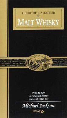 Guide de l'amateur de malt whisky
