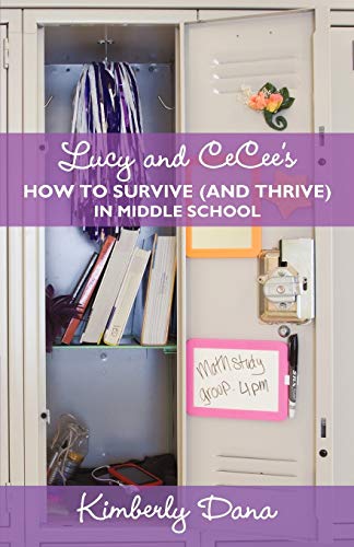 Lucy And Cecee's How To Survive (And Thrive) In Middle School