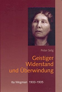 Geistiger Widerstand und Überwindung: Ita Wegman 1933-1935