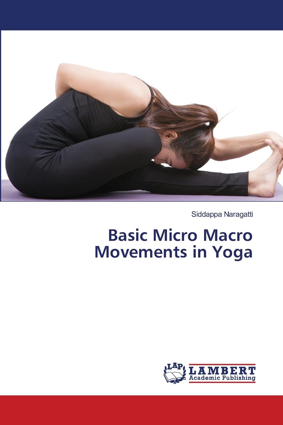 Basic Micro Macro Movements in Yoga: DE