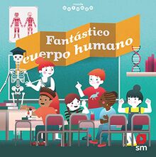 Fantástico cuerpo humano (Mundo animado)