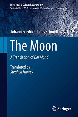 The Moon: A Translation of Der Mond (Historical & Cultural Astronomy)