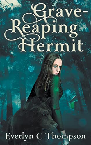Grave-Reaping Hermit (Grave Reaper, Band 1)