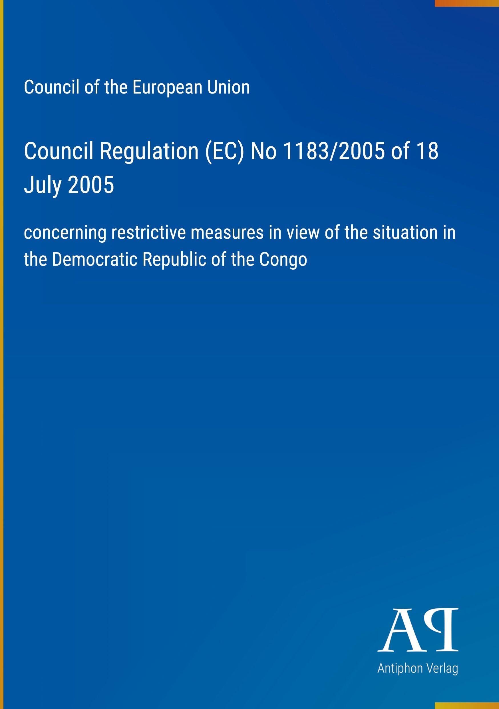 Council Regulation (EC) No 1183/2005 of 18 July 2005
