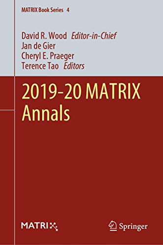 2019-20 MATRIX Annals (MATRIX Book Series, 4, Band 4)