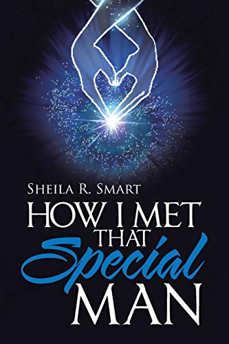 How I Met That Special Man
