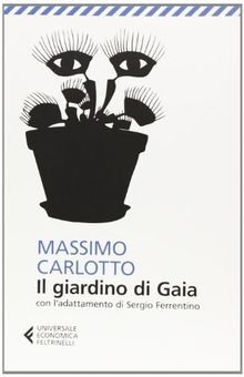 Il giardino di Gaia. Con l'adattamento di Sergio Ferrentino