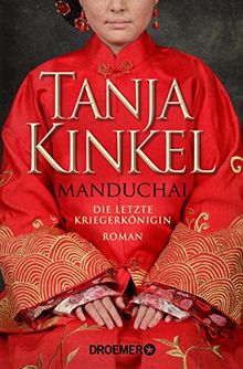 Manduchai - Die letzte Kriegerkönigin: Roman