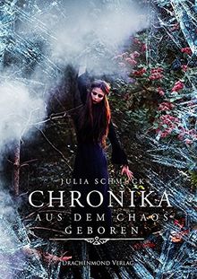 Chronika: Aus dem Chaos geboren