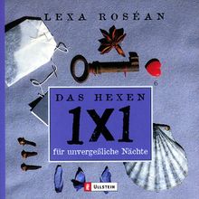 Das Hexen-1x1 für unvergeßliche Nächte