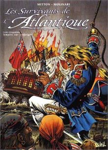 Les survivants de l'Atlantique. Vol. 5. Tempête sur Trafalgar