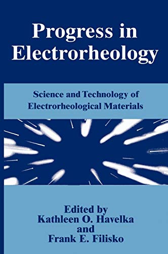 Progress in Electrorheology: Science and Technology of Electrorheological Materials