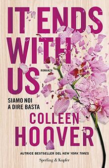 It ends with us. Siamo noi a dire basta von Hoover, Colleen | Buch | Zustand sehr gut