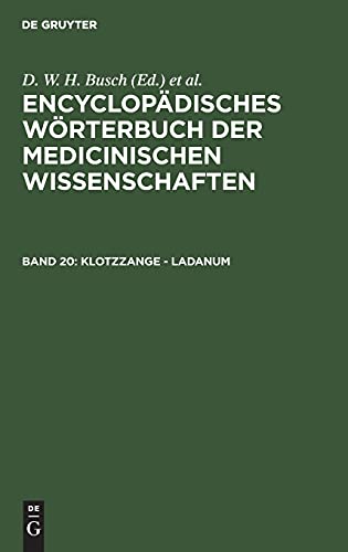 Klotzzange - Ladanum (Encyclopädisches Wörterbuch der medicinischen Wissenschaften, Band 20)